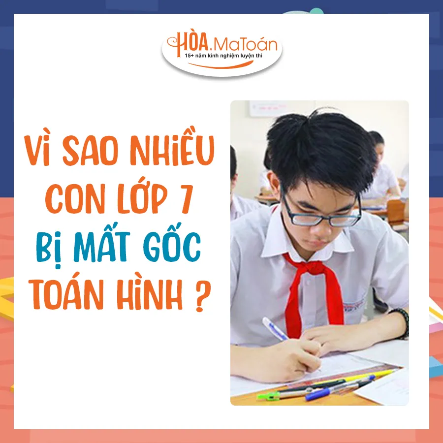 Toán lớp 7 – Tấm bản lề quan trọng nhất của Toán THCS Hình ảnh