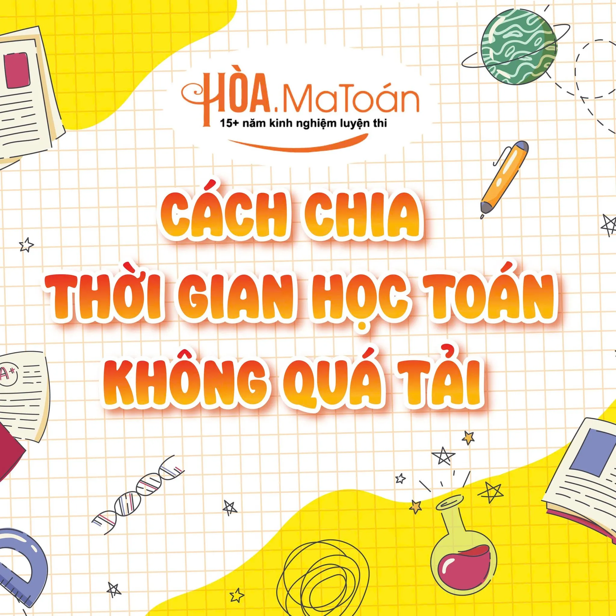 cách chia thời gian học toán để không bị quá tải cách chia thời gian học toán để không bị quá tải